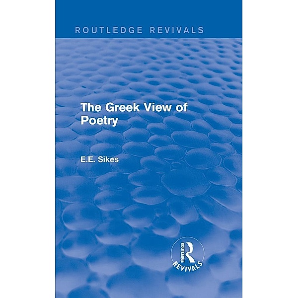 The Greek View of Poetry, E. E. Sikes
