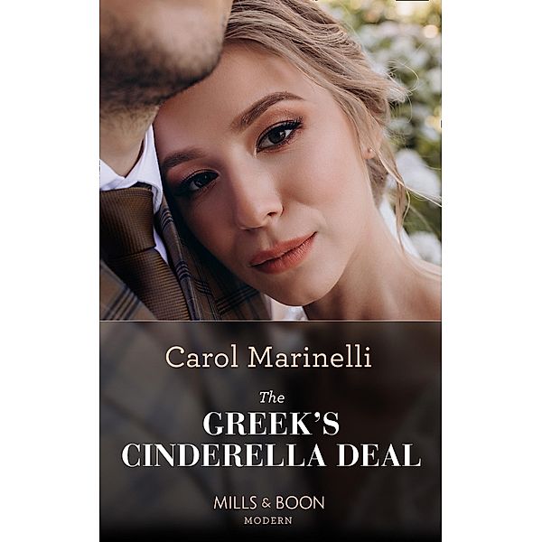 The Greek's Cinderella Deal (Cinderellas of Convenience, Book 1) (Mills & Boon Modern), Carol Marinelli