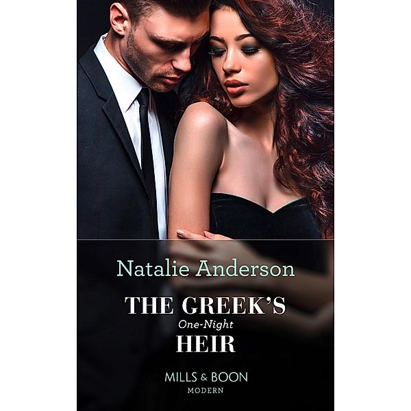 The Greek's One-Night Heir (Mills & Boon Modern), Natalie Anderson