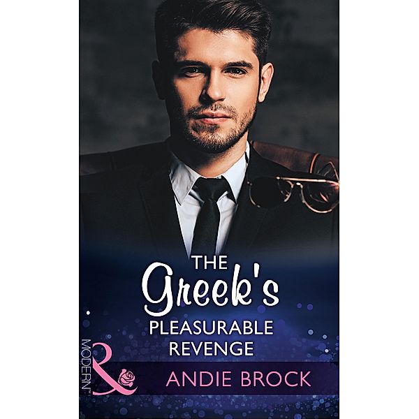 The Greek's Pleasurable Revenge / Secret Heirs of Billionaires Bd.8, Andie Brock