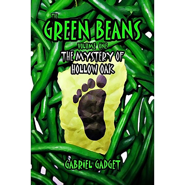 The Green Beans, Volume 1: The Mystery of Hollow Oak, Gabriel Gadget