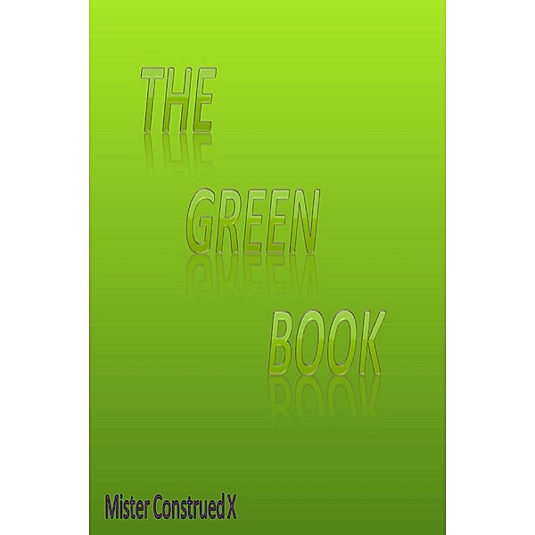 The Green Book, Mister Construed