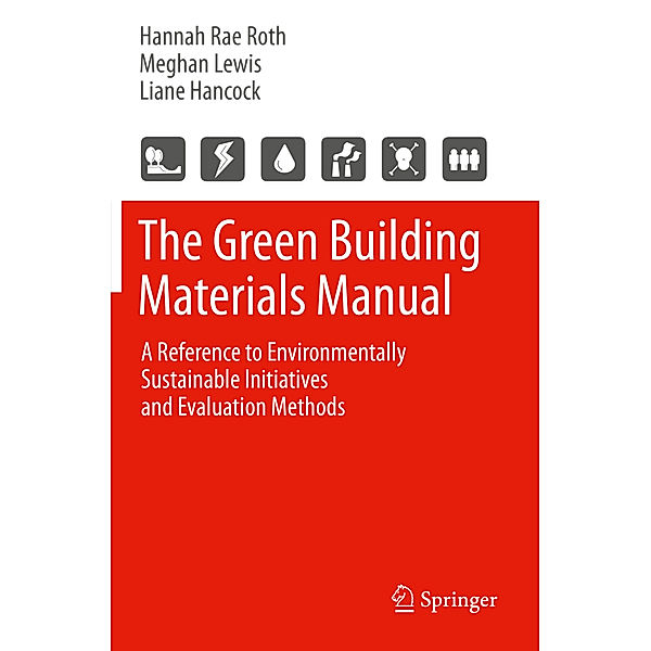 The Green Building Materials Manual, Hannah Rae Roth, Meghan Lewis, Liane Hancock