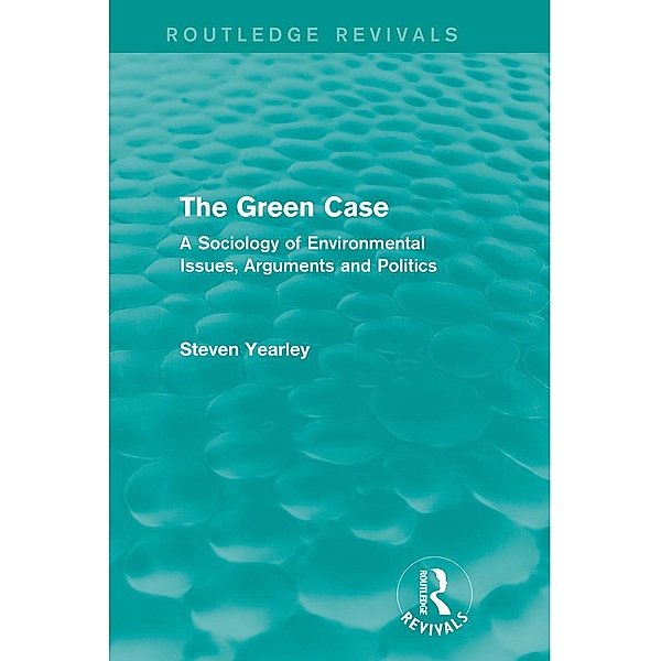 The Green Case (Routledge Revivals) / Routledge Revivals, Steven Yearley