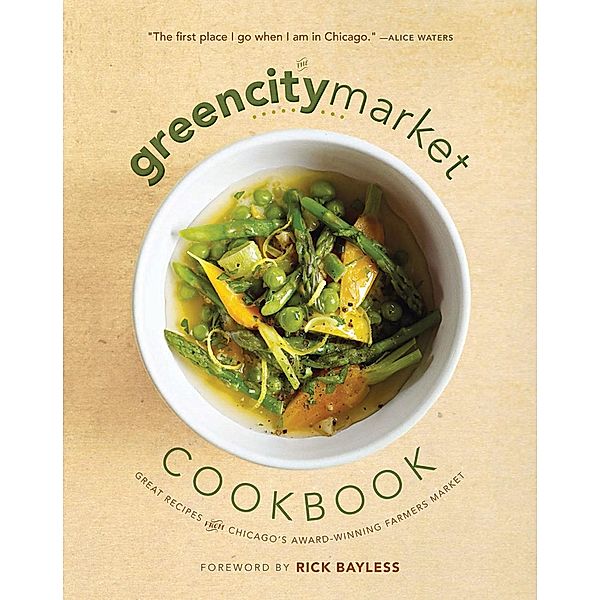 The Green City Market Cookbook, Green City Market