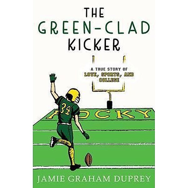 The Green-Clad Kicker, Jamie Graham Duprey