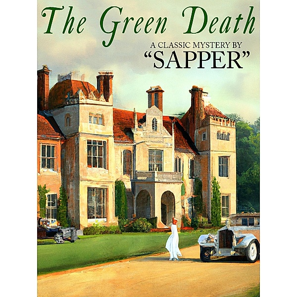 The Green Death, Sapper, H. C. McNeile