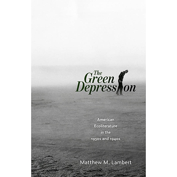 The Green Depression, Matthew M. Lambert