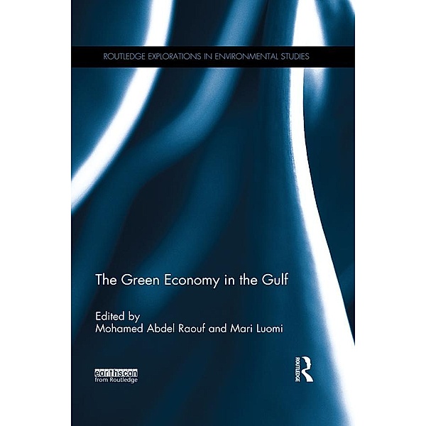 The Green Economy in the Gulf / Routledge Explorations in Environmental Studies