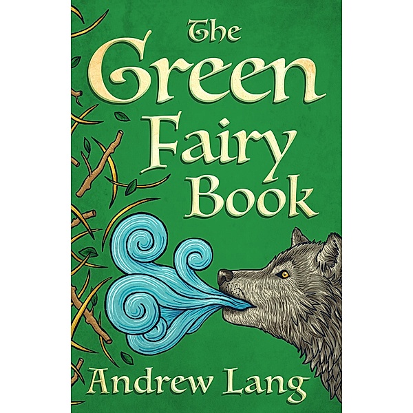 The Green Fairy Book / The Fairy Books of Many Colors, Andrew Lang