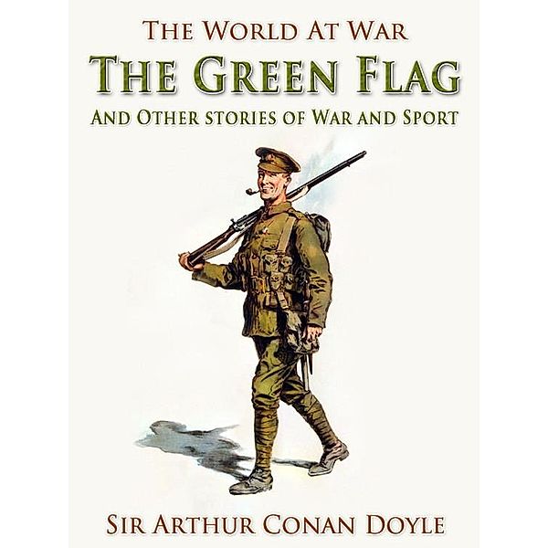 The Green Flag, Arthur Conan Doyle