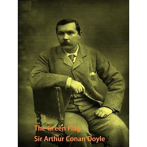 The Green Flag / Spartacus Books, Arthur Conan Doyle