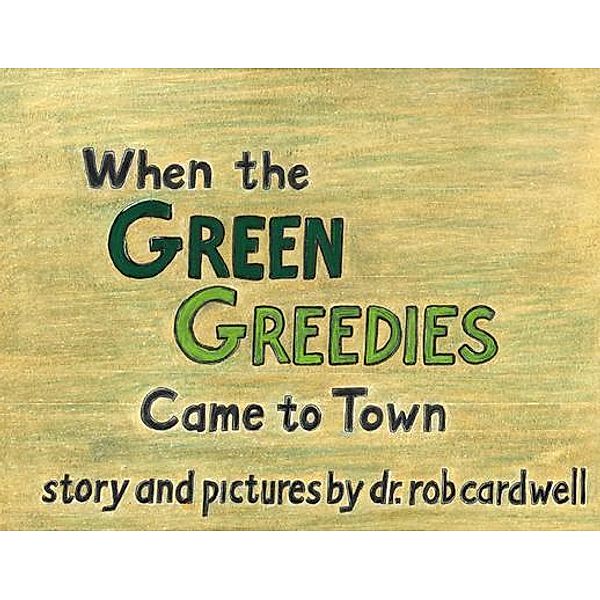 The Green Greedies, Rob Cardwell