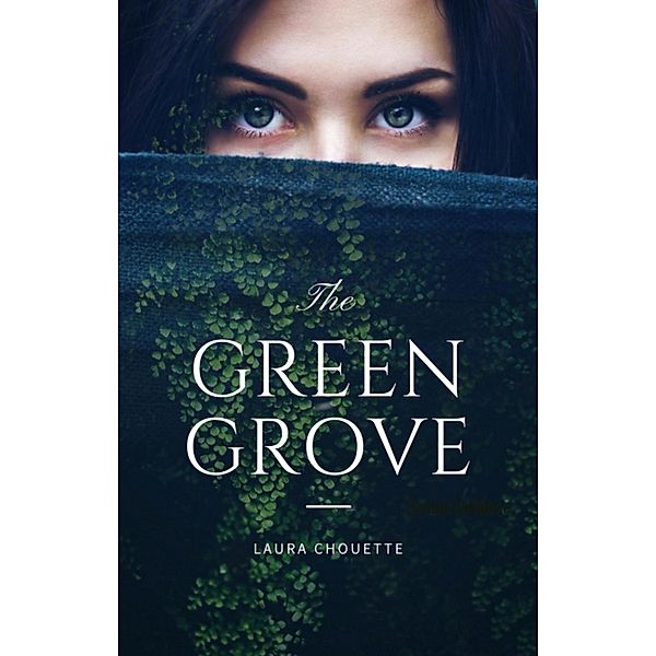 The Green Grove, Laura Chouette