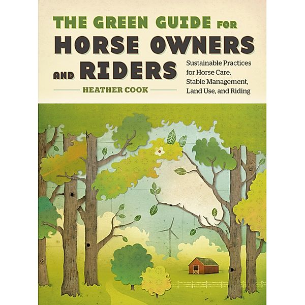 The Green Guide for Horse Owners and Riders, Heather Cook