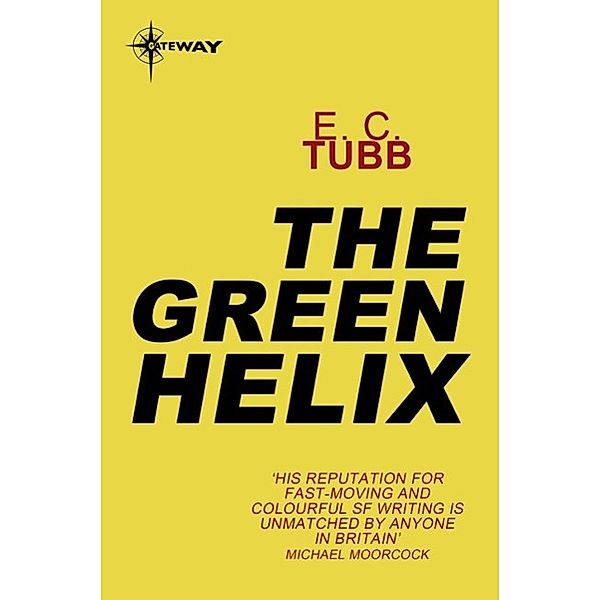 The Green Helix / Gateway, E. C. Tubb