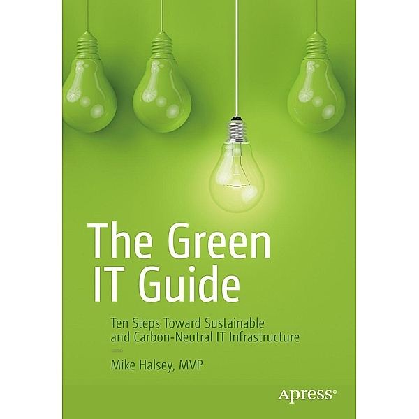 The Green IT Guide, Mike Halsey
