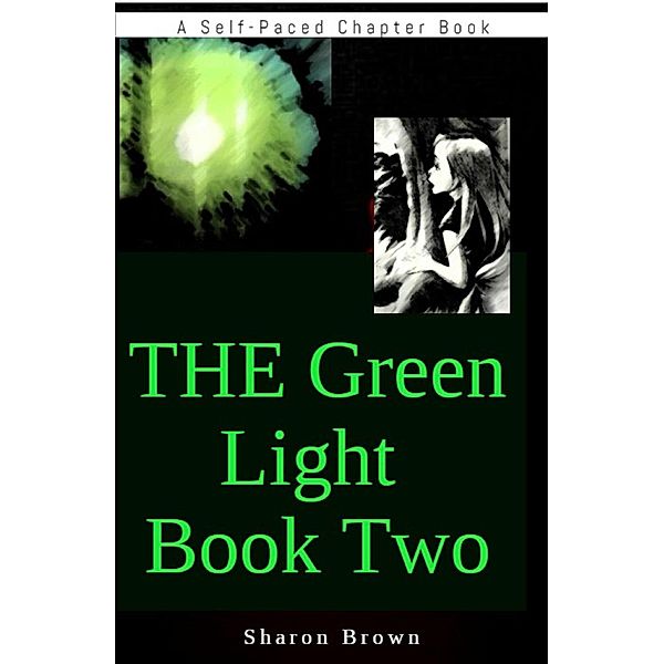 The Green Light Book Two (The Green Light Trilogy, #2) / The Green Light Trilogy, Sharon Brown