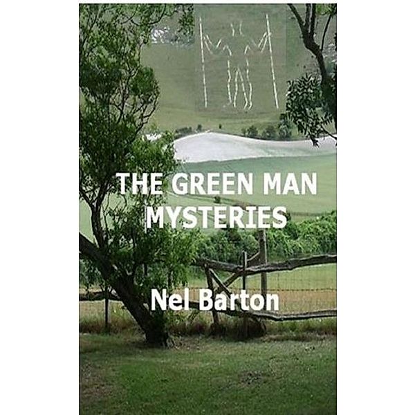 THE GREEN MAN MYSTERIES, Nel Barton