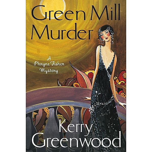The Green Mill Murder / Phryne Fisher Bd.5, Kerry Greenwood