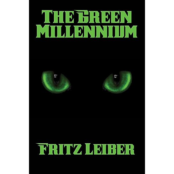 The Green Millennium, Fritz Leiber