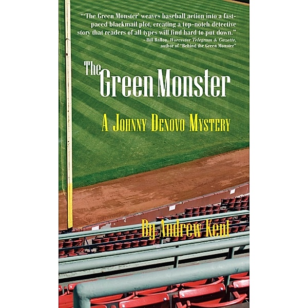 The Green Monster: A Johnny Denovo Mystery, Andrew Kent