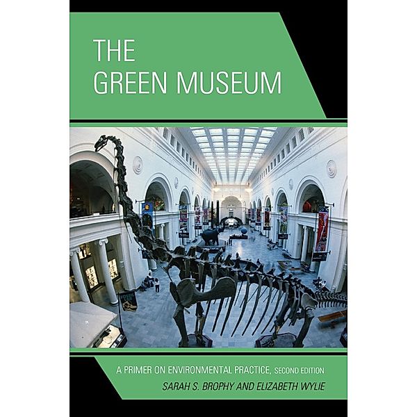 The Green Museum, Sarah S. Brophy, Elizabeth Wylie