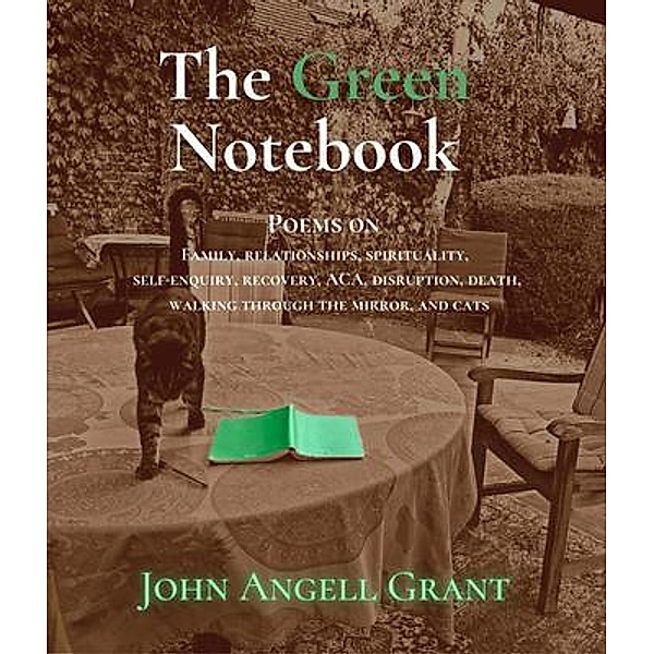 The Green Notebook, John Angell Grant
