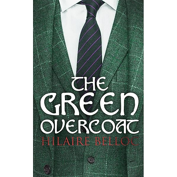 The Green Overcoat, Hilaire Belloc