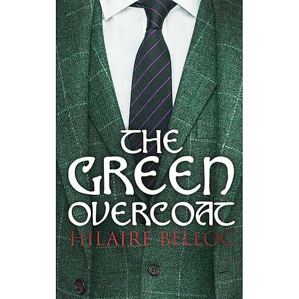 The Green Overcoat, Hilaire Belloc