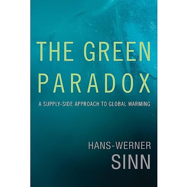 The Green Paradox, Hans-Werner Sinn