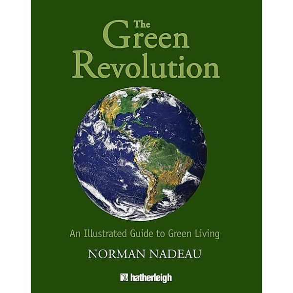 The Green Revolution, Norman Nadeau