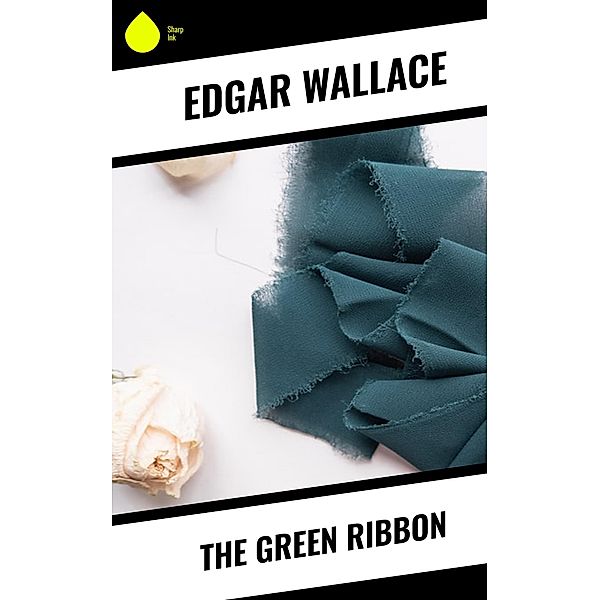The Green Ribbon, Edgar Wallace
