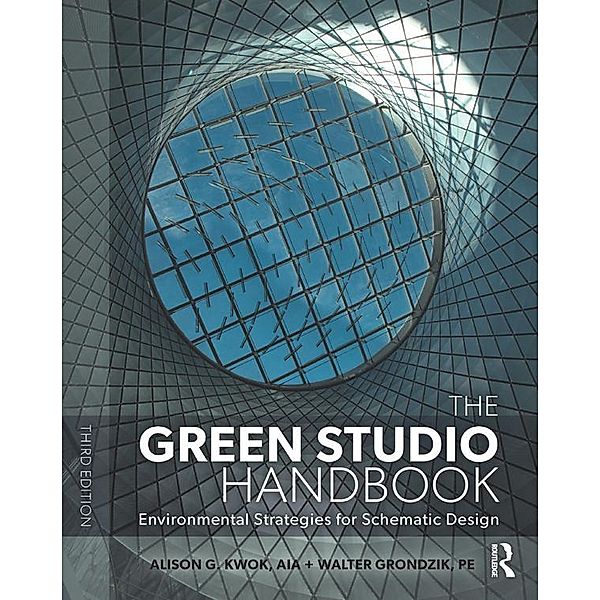 The Green Studio Handbook, Alison G Kwok, Walter Grondzik