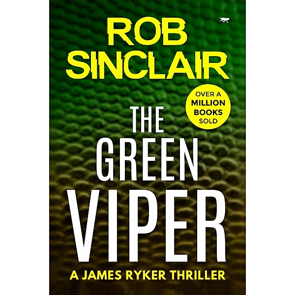 The Green Viper / The James Ryker Series, Rob Sinclair