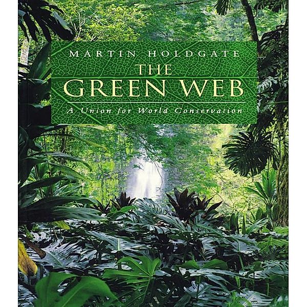 The Green Web, Martin Holdgate
