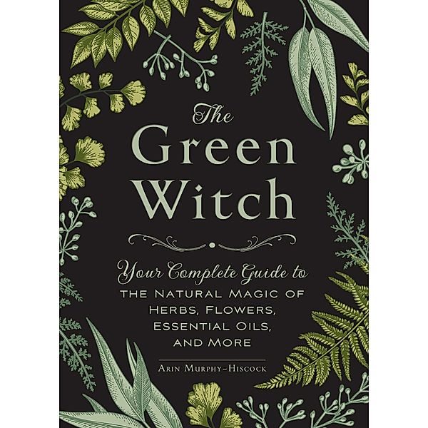 The Green Witch, Arin Murphy-Hiscock