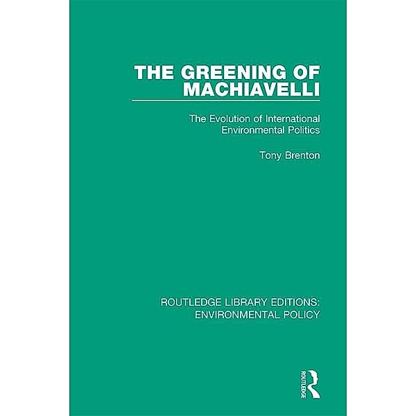 The Greening of Machiavelli, Tony Brenton
