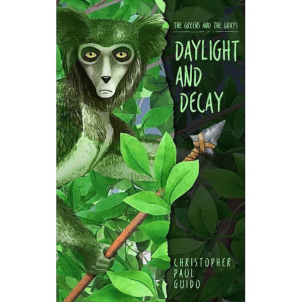 The Greens and the Grays, Daylight and Decay, Christopher Paul Guido