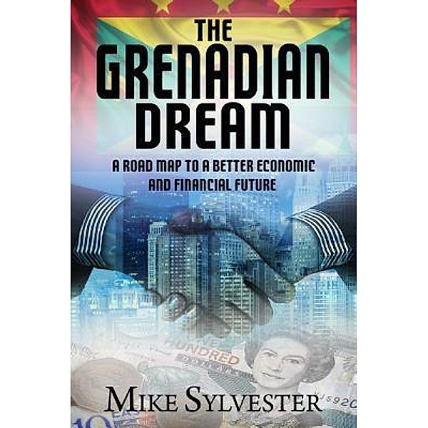 The Grenadian Dream, Mike Sylvester