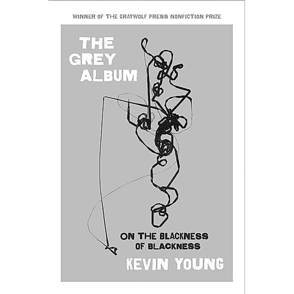 The Grey Album, Kevin Young