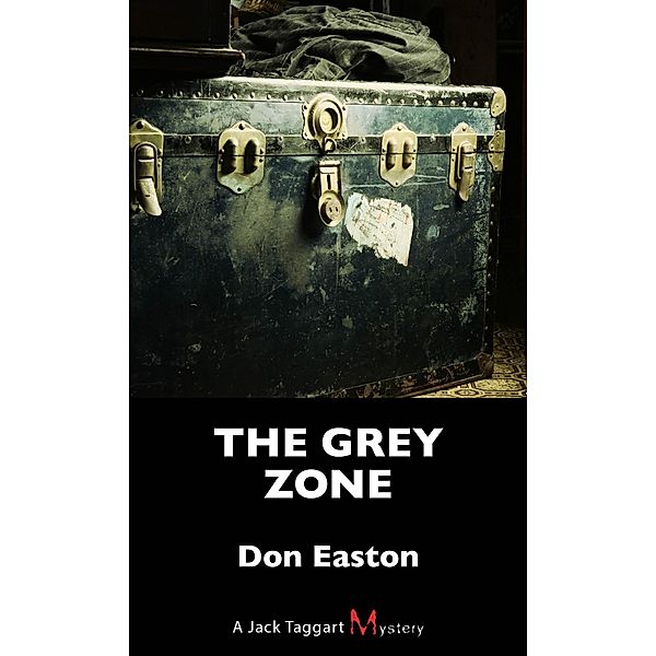 The Grey Zone / A Jack Taggart Mystery Bd.13, Don Easton