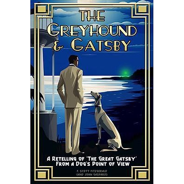 The Greyhound & Gatsby, John Gaspard, F. Scott Fitzgerald