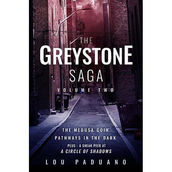 The Greystone Saga Volume Two - The Medusa Coin and Pathways in the Dark (Greystone Box Set Vol. 2) / Greystone Saga, Lou Paduano