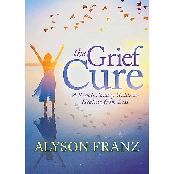 The Grief Cure, Alyson Franz