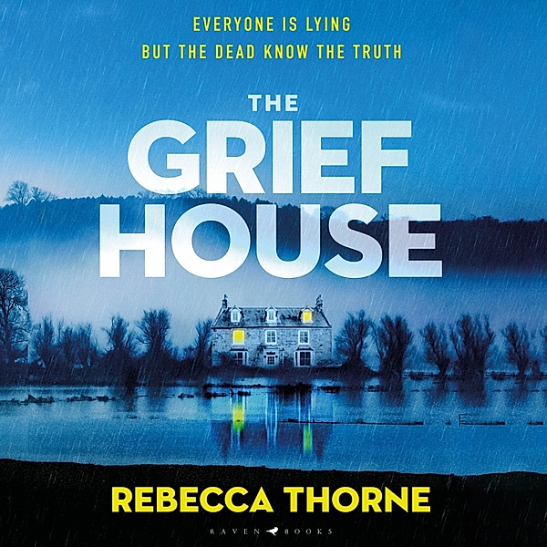 The Grief House, Rebecca Thorne