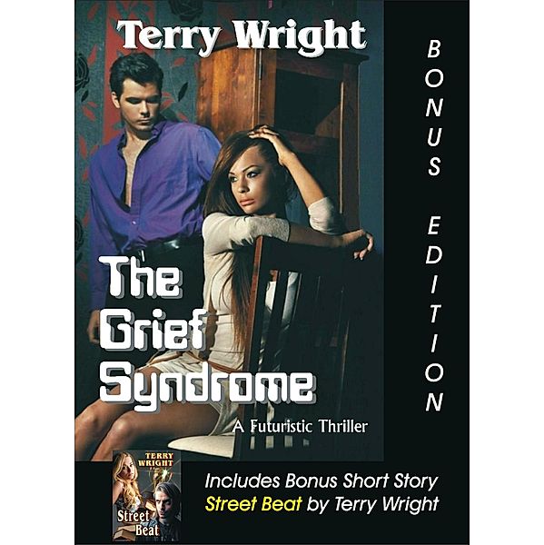 The Grief Syndrome Bonus Edition, Terry Wright