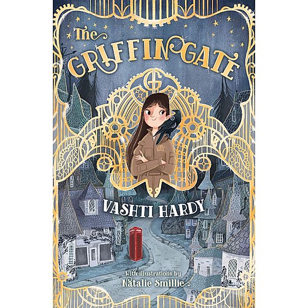 The Griffin Gate / The Griffin Gate Bd.1, Vashti Hardy