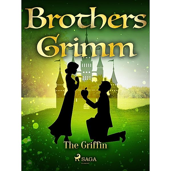 The Griffin / Grimm's Fairy Tales Bd.165, Brothers Grimm