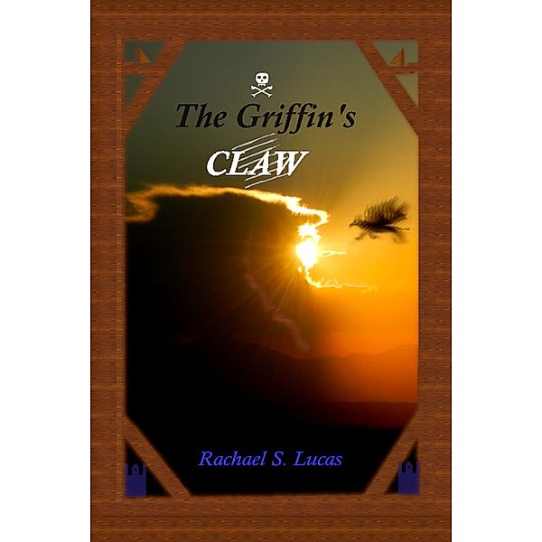 The Griffin's Claw (Sarkin, #3) / Sarkin, Rachael S Lucas